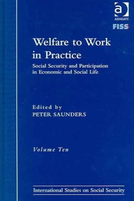 Welfare to Work in Practice : Social Security and Participation in Economic and Social Life