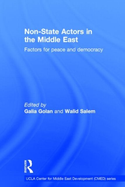 Non-State Actors in the Middle East : Factors for Peace and Democracy
