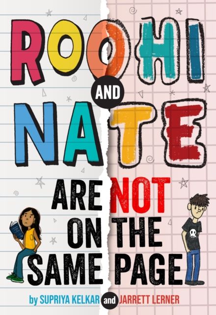 Roohi and Nate Are Not on the Same Page : A Novel