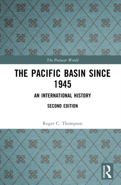 The Pacific Basin since 1945 : An International History