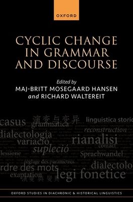 Cyclic Change in Grammar and Discourse