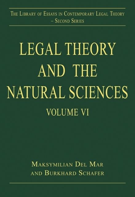 Legal Theory and the Natural Sciences : Volume VI