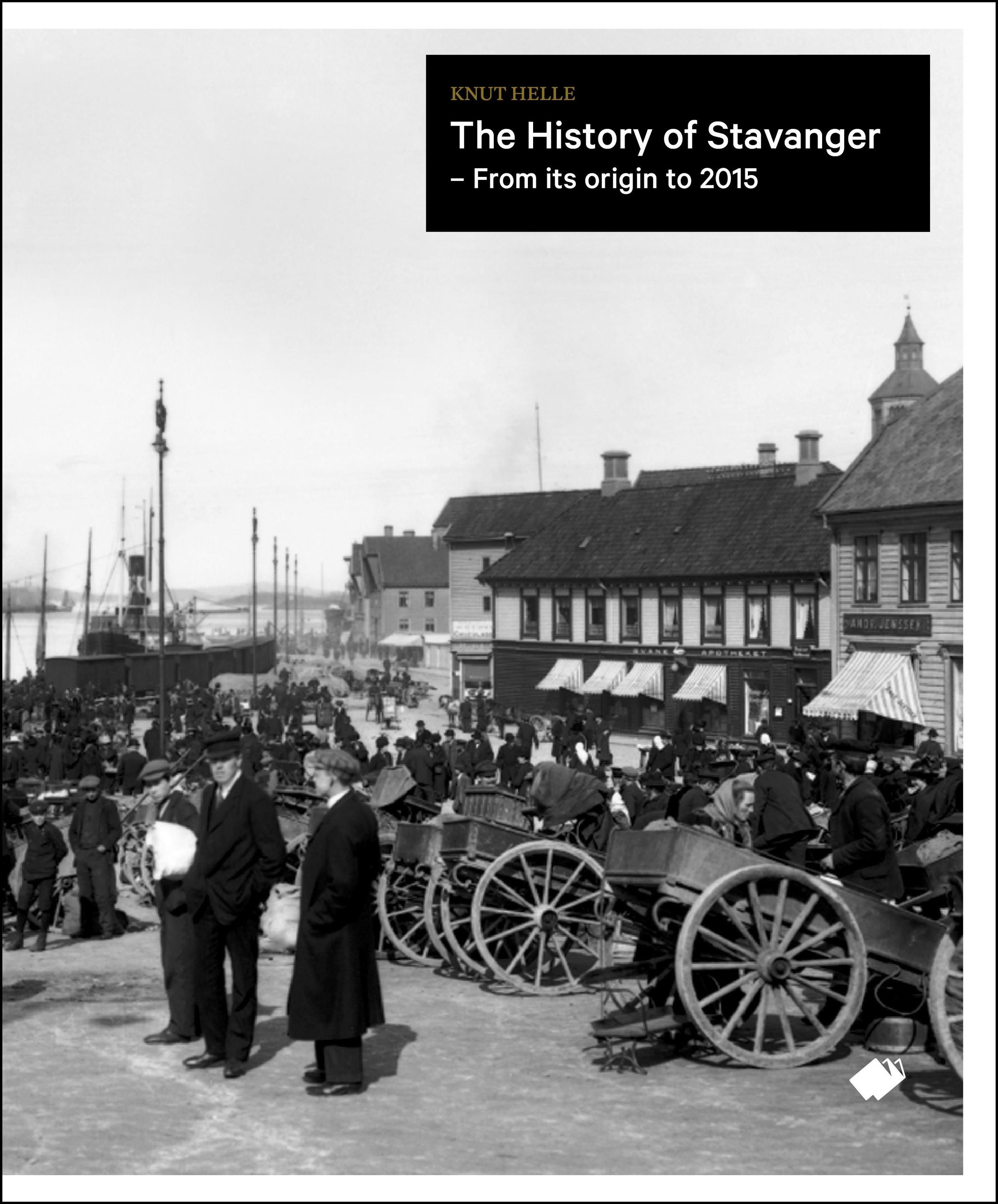 The history of Stavanger : from its origin to 2015