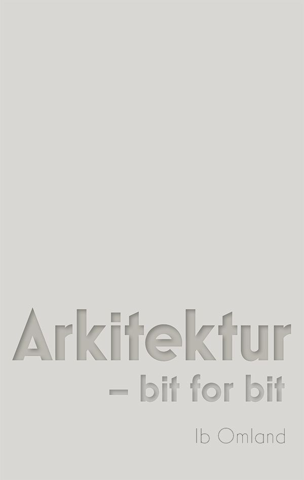 Forsidebilde av Arkitektur : - bit for bit