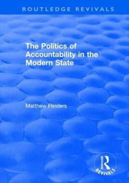 The Politics of Accountability in the Modern State