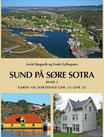 Sund på Søre Sotra. band 2. Gards- og slektssoge gnr. 13-gnr. 22