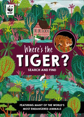 Where’s the Tiger? : Search and Find Book