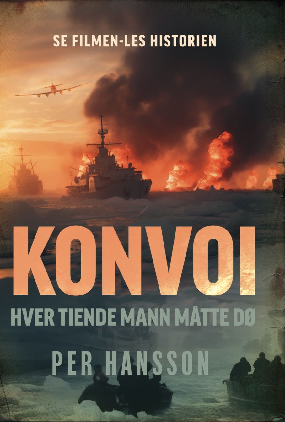 Hver tiende mann måtte dø : fra konvoifarten under siste krig