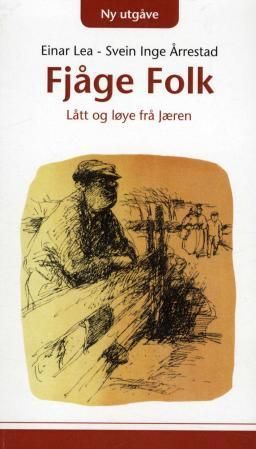 Forsidebilde av Fjåge folk : lått og løye frå Jæren