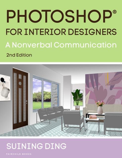 Photoshop® for Interior Designers : A Nonverbal Communication
